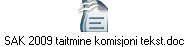 SAK 2009 taitmine komisjoni tekst.doc