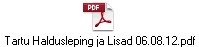 Tartu Haldusleping ja Lisad 06.08.12.pdf